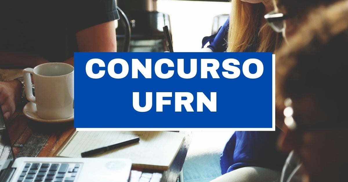 Concurso UFRN tem edital publicado; ganhos de até R$ 4,6 mil