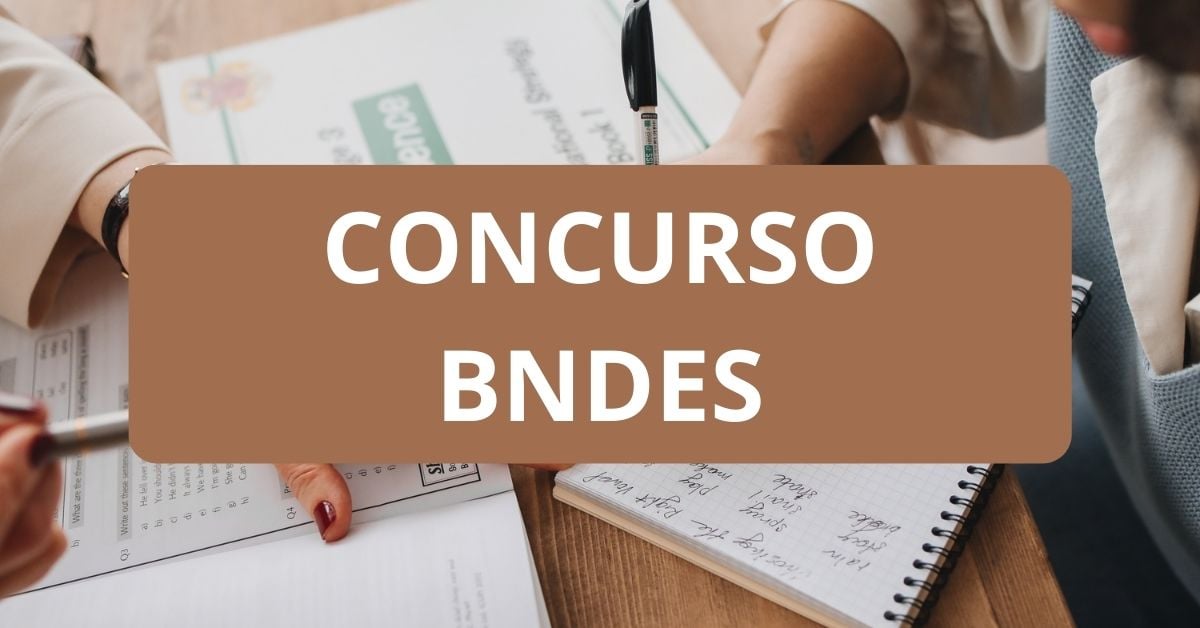 Concurso BNDES: edital confirmado com 94 vagas