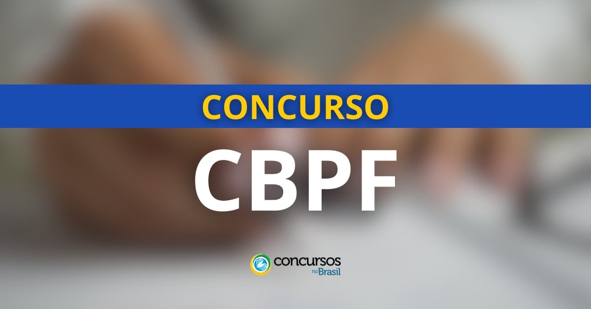 Concurso CBPF: editais retificados; até R$ 18,2 mil mensais