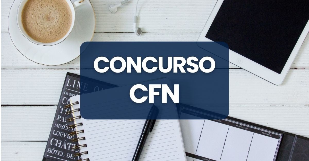 Concurso CFN: edital em breve; ganhos de até R$ 10 mil